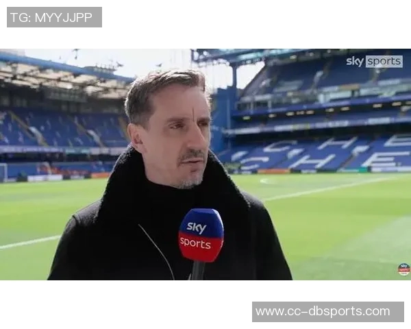 内维尔分析阿森纳争冠机会或将引发球队压力的影响